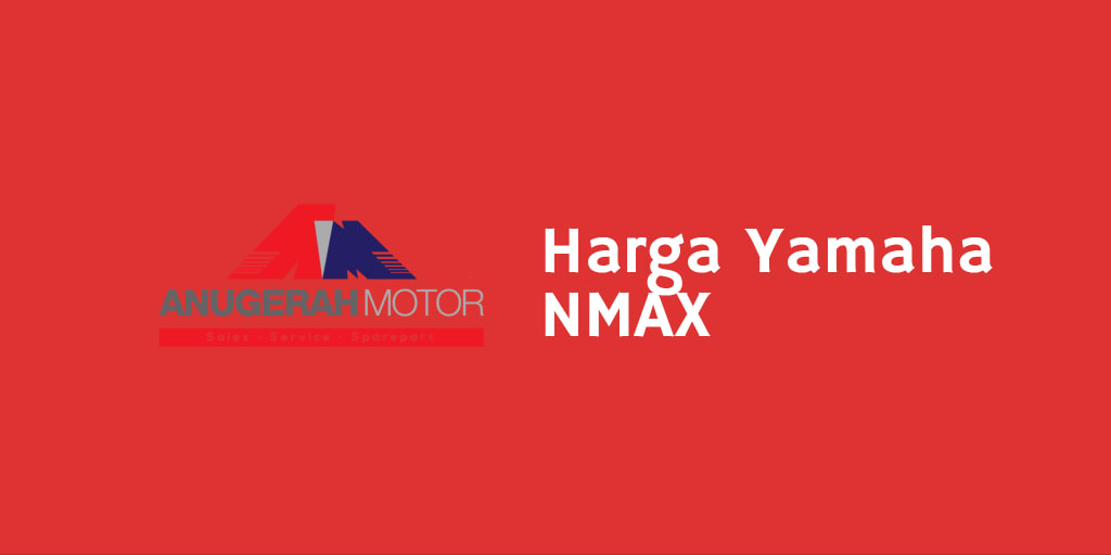 Harga Yamaha Nmax